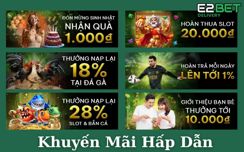 Khuyến mãi E2BET đặc sắc